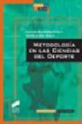 METODOLOGIA EN LAS CIENCIAS DEL DEPORTE de GUTIERREZ DAVILA, MARCOS  OA SICILIA, ANTONIO 