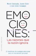 EMOCIONES: LAS RAZONES QUE LA RAZON IGNORA de CONANGLA, M. MERCE 