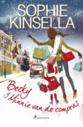 BECKY Y MINNIE VAN DE COMPRAS de WICKHAM, MADELEINE   KINSELLA, SOPHIE 