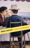 EL PRIMER CASO DE MONTALBANO de CAMILLERI, ANDREA 