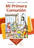 MI PRIMERA COMUNION (9 ED. ACTUALIZADA) de BLANCO, MATEO  GONZALEZ, FERMIN J. 