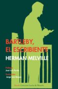 BARTLEBY, EL ESCRIBIENTE (ESCOLAR DE FILOSOFIA) de MELVILLE, HERMAN 