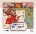 ELEFANTE DE COLORES (DOBLE TEXTO) (LETRA GRANDE 6) de LLUCH, ENRIC 