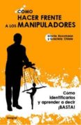 COMO HACER FRENTE A LOS MANIPULADORES de HUSSMAN, GLORIA  CHIALE, GRACIELA 