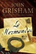 LA HERMANDAD de GRISHAM, JOHN 