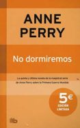 NO DORMIREMOS di PERRY, ANNE 