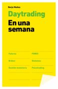 DAYTRADING: EN UNA SEMANA di MUOZ, BORJA 