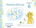 INICIACIN A LAS MATEMTICAS 6. (PAPAPAP) EDUCACIN INFANTIL 3-5 AOS di VV.AA. 