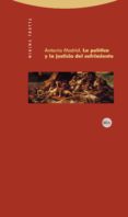 LA POLITICA Y LA JUSTICIA DEL SUFRIMIENTO de MADRID, ANTONIO 