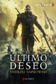 EL ULTIMO DESEO (ED. ESPECIAL THE WITCHER 2) de SAPKOWSKI, ANDRZEJ 