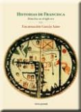 HISTORIAS DE FRANCISCA, DETECTIVE EN EL SIGLO XVI de GARCIA AMO, ENCARNACION 
