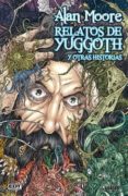 LOS HONGOS DE YUGGOTH Y OTROS CULTIVOS di MOORE, ALAN RYP, JUAN JOSE 
