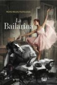 LA BAILARINA di ROJAS PEDREGOSA, PEDRO 