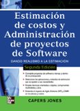 ESTIMACION DE COSTOS Y ADMINISTRACION DE PROYECTOS DE SOFTWARE (2  ED.) di JONES, CAPERS 