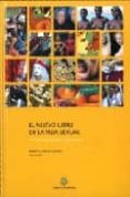 EL NUEVO LIBRO DE LA VIDA SEXUAL. PARA JOVENES, PADRES Y EDUCADOR ES di GARCIA CURADO, ANSELMO J. 