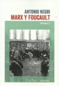 MARX Y FOUCAULT. ENSAYOS 1 de NEGRI, ANTONIO 