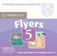 FLYERS 5: CAMBRIDGE YOUNG LEARNERS ENGLISH TESTS (AUDIO CD) di VV.AA. 