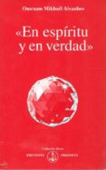 EN ESPIRITU Y EN VERDAD di MIKHAEL AIVANHOV, OMRAAM 