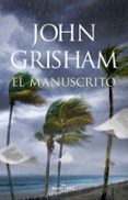 EL MANUSCRITO de GRISHAM, JOHN 