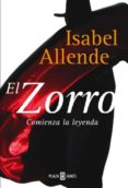 EL ZORRO: COMIENZA LA LEYENDA di ALLENDE, ISABEL 