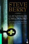 LA BUSQUEDA DE CARLOMAGNO (SERIE COTTON MALONE 4) de BERRY, STEVE 
