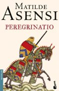 PEREGRINATIO de ASENSI, MATILDE 