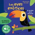 MI PRIMER LIBRO DE SONIDOS:LAS AVES EXTICAS de BILLET, MARION 