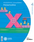 Portada de Koadernoa Matematika 4-3 Primària munduak eraikitzen Zubia Santillana