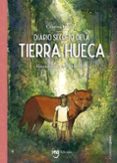 DIARIO SECRETO DE LA TIERRA HUECA di ROMERO MIRALLES, CRISTINA 