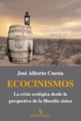 ECOCINISMOS: LA CRISIS ECOLOGICA DESDE LA PERSPECTIVA DE LA FILOS OFIA CHINA (BIBLIOTECA BURIDAN) de CUESTA, JOSE ALBERTO 