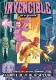 INVENCIBLE PRESENTA N 1: ATOM EVE Y REX SPLODE de KIRKMAN, ROBERT 