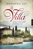 LA VILLA di LEY, ROSANNA 