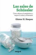 LAS SALES DE SCHUSSLER de HEEPEN, GUNTER H. 