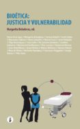 BIOTICA: JUSTICIA Y VULNERABILIDAD di BOLADERAS, MARGARITA 