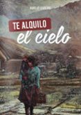 TE ALQUILO EL CIELO di LOUREIRO, AURELIO 