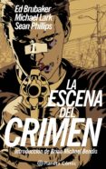 LA ESCENA DEL CRIMEN de BRUBAKER, ED 