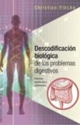 DESCODIFICACION BIOLOGICA PROBLEMAS DIGESTIVO de FLECHE, CHRISTIAN 