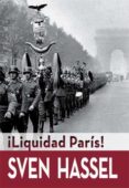 LIQUIDAD PARIS! di HASSEL, SVEN 