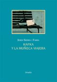 KAFKA Y LA MUECA VIAJERA de SIERRA I FABRA, JORDI 