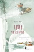 TANIA VAL DE LUMBRE (2 ED.) di PARR, MARIA 
