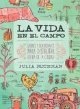LA VIDA EN EL CAMPO de ROTHMAN, JULIA 
