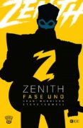 ZENITH: FASE UNO de MORRISON, GRANT 