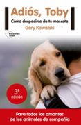 ADIOS, TOBY! (3 ED.) de KOWALSKI, GARY 