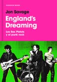 ENGLAND S DREAMING de SAVAGE, JON 