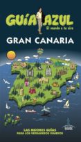 GRAN CANARIA 2017 (4 ED.) (GUIA AZUL) de GARCIA MARIN, JESUS 