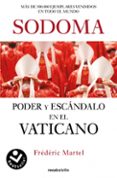 SODOMA: PODER Y ESCANDALO EN EL VATICANO di MARTEL, FREDERIC 