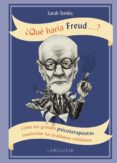QUE HARIA FREUD? de TOMLEY, SARAH 