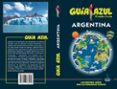 ARGENTINA 2018 (GUIA AZUL) di VV.AA. 