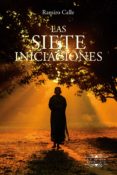 LAS SIETE INICIACIONES de CALLE, RAMIRO 