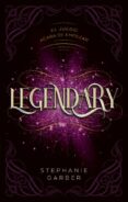 LEGENDARY (CARAVAL 2) di GARBER, STEPHANIE 